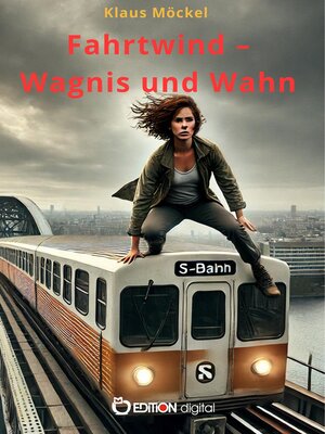 cover image of Fahrtwind--Wagnis und Wahn